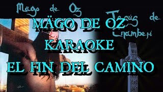 Karaoke Mägo De Oz - El Fin Del Camino