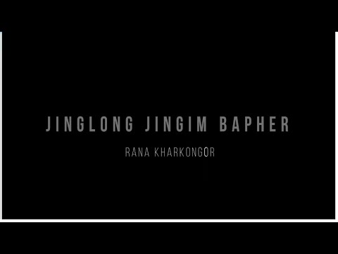 Rana Kharkongor -  Jinglong Jingim Bapher (Official Lyric Video)