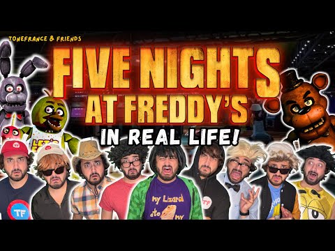 Five Nights at Freddy's IN REAL LIFE! | ToneFrance & Friends