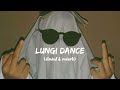 Lungi Dance (slowed and reverb)