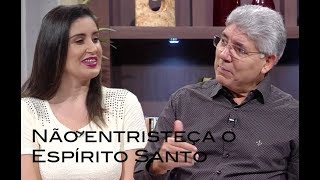 Não Entristeça o Espírito Santo / Conexão com Deus 387