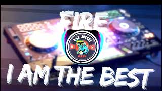 Download lagu FIRE x I AM THE BEST (DJ Aron Remix) mp3 Download lagu FIRE x I AM THE BEST (DJ Aron Remix) mp3