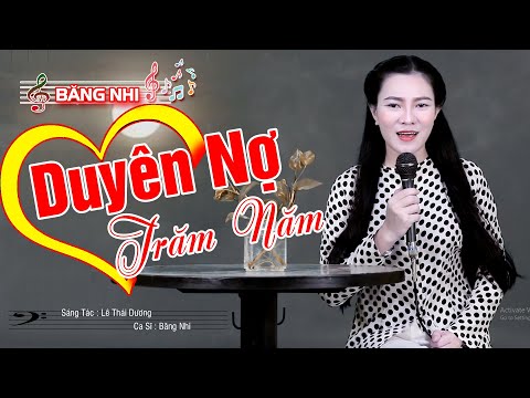Duyên nợ trăm năm - Băng Nhi