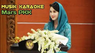 Download lagu ⭕ KARAOKE - MARS PKK mp3 Download lagu ⭕ KARAOKE - MARS PKK mp3