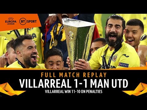 Villarreal vs Man Utd (1-1) (11-10 On Penalties) | UEFA Europa League Final | Full-match replay