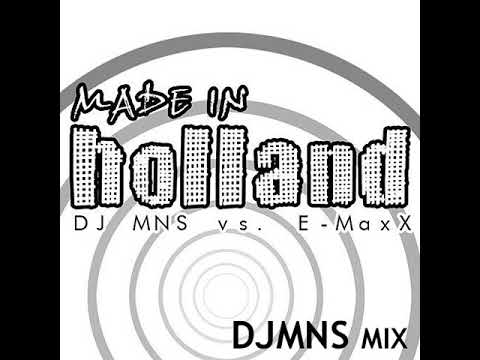 DJMNS vs. E-MaxX - Made in Holland (DJMNS Mix)