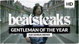 Beatsteaks - Gentleman Of The Year (Kid Simius Remix)