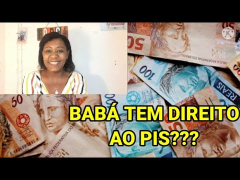 SERÁ QUE BABÁ TEM DIREITO AO PIS??? #No Brasil...