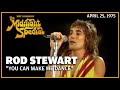 You Can Make Me Dance - Rod Stewart & Faces | The Midnight Special
