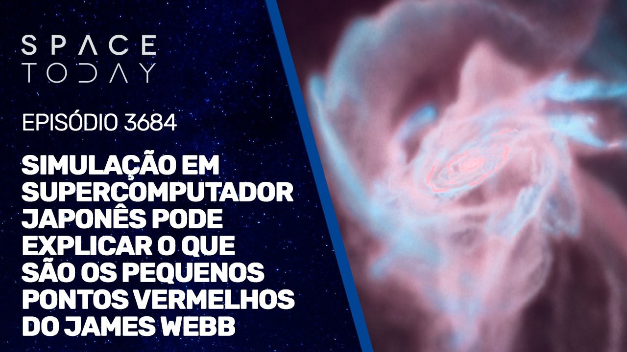 SIMULAÇÃO EM SUPERCOMPUTADOR JAPONÊS PODE EXPLICAR OS PEQUENOS PONTOS VERMELHOS DO JAMES WEBB!