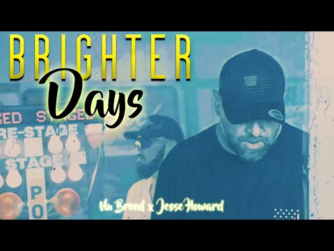 Nu Breed & Jesse Howard - Brighter Days