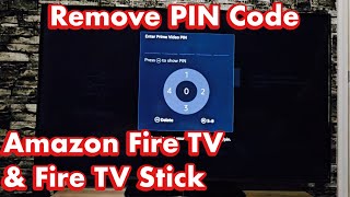 Amazon Fire TV’s: How to Remove 5 Digit PIN Code