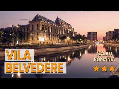 Vila Belvedere hotel review | Hotels in Galati | Romanian Hotels