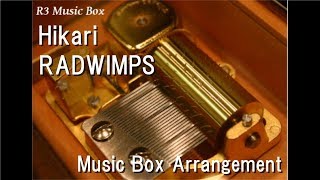 Hikari/RADWIMPS [Music Box]