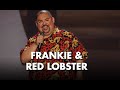 Frankie & Red Lobster | Gabriel Iglesias