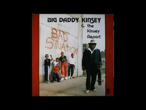 Big Daddy Kinsey And The Kinsey Report - Change Your Evil Ways