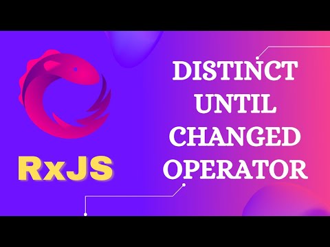28. RxJS DistinctUntilChanged Operator. Learn RxJS Filtering Category DistictUntilChanged - RxJS