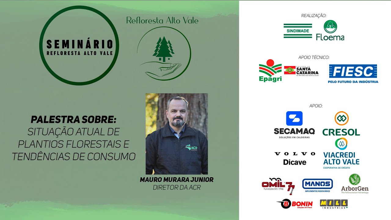 Seminário Refloresta Alto Vale - PALESTRA MAURO MURARA JUNIOR