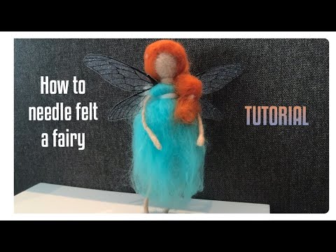 How to needle felt a fairy - tutorial