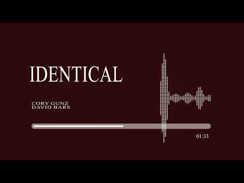 Cory Gunz x David Bars - Identical