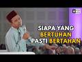 Hijrah Fest Siapa Yang BerTuhan Pasti BerTAHAN Ustadz Abdul Somad