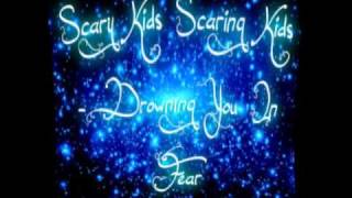 Scary Kids Scaring Kids- Drowning You In Fear ☠