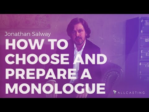 How To Prepare For a Monologue?