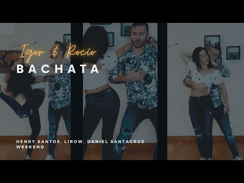 Henry Santos, Lirow, Daniel Santacruz - Weekend / IGOR y ROCIO