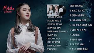 Download lagu Lagu Rohani Katolik//Kristen// Full Album- Melitha Sidabutar // Melitha Sidabutar ft  JCC Worship mp3
