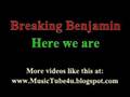 Breaking Benjamin - Here We Are 