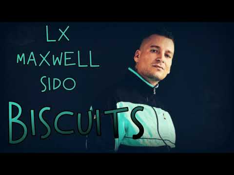 LX feat. Maxwell & Sido - Biscuits