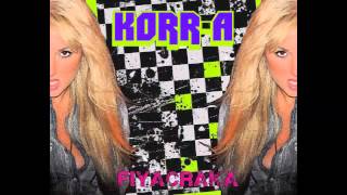 Korr-a -Fiyacraka Dave Aude Radio Edit (NEW SINGLE)