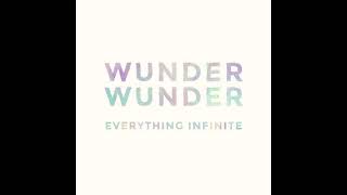 Wunder Wunder - Everything Infinite (FULL ALBUM)