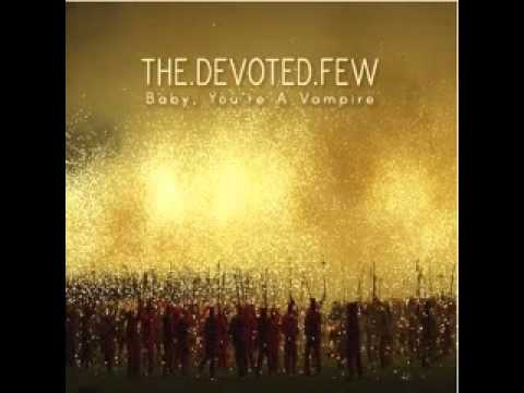 Baby, You're A Vampire - The Devoted Few