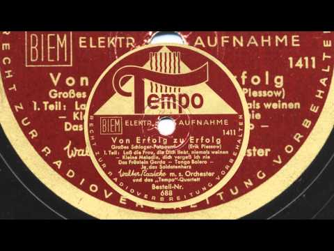Walter Raatzke Orch.: Von Erfolg zu Erfolg (Tempo-Quartett, 1939)
