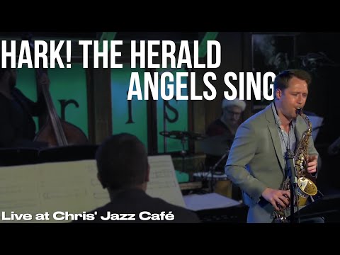 Hark! The Herald Angels Sing // Dave Pollack Quartet live at Chris' Jazz Café