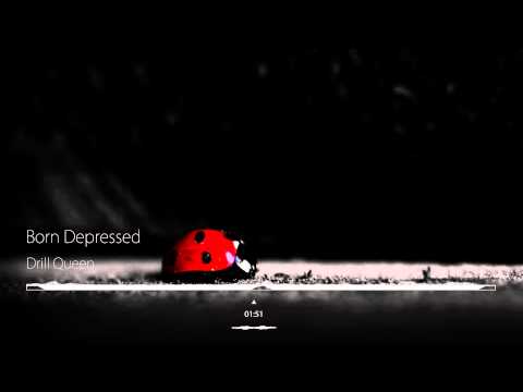 Born Depressed - Drill Queen (Jimquisition Intro Music)