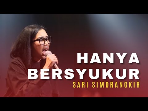 SARI SIMORANGKIR - Tuhan Andalanku, Hanya Bersyukur