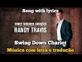 Randy Travis - Swing Down Chariot (letra e tradução)