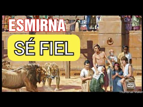 Esmirna. La Iglesia PERSEGUIDA / Ap. 2: 8 - 11 Las siete Iglesias del Apocalipsis en la Historia