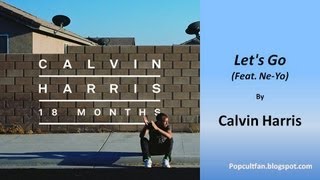 Calvin Harris - Let&#39;s Go (Feat. Ne-Yo) (Lyrics)