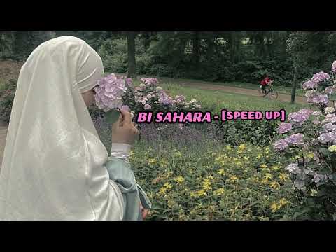 Bi Sahara - [speed up]