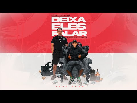 MC Amoroso e MC Duzinho SP - Deixa Eles Falar (Prod. Ruggi)
