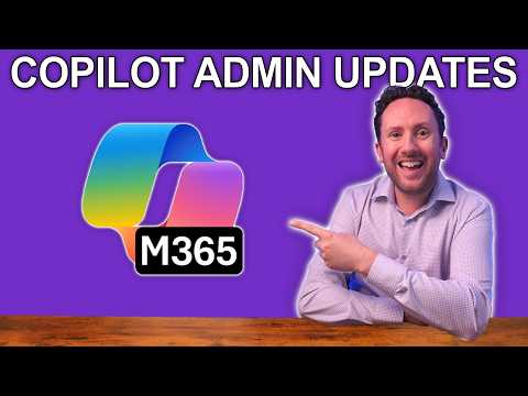 Microsoft 365 Copilot Admins: Summer 26 Microsoft 365 Copilot Admins: Summer 26