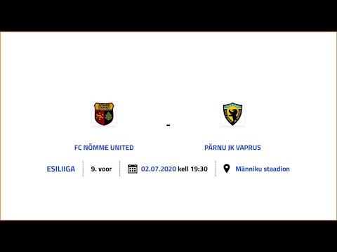 FC NÕMME UNITED - PÄRNU JK VAPRUS ESILIIGA 9. voor