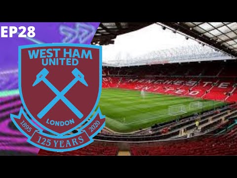 MAN UNITED AT OLD TRAFFORD 😱!!! FIFA 21 WEST HAM CAREER MODE EP28