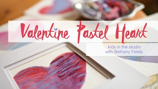 Kids in the Studio - How to Make an Abstract Pastel Valentine Heart Video with Bethany Fields