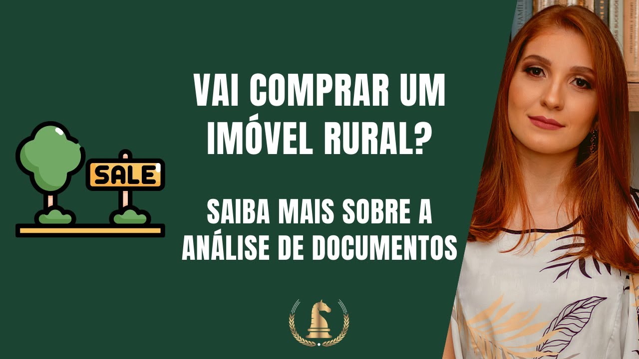 Análise de documentos para compra de imóvel rural