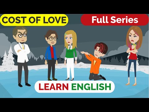 ❤️ Cost of Love Complete | Animated stories | English Story | English Conversation | Window English