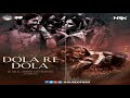 Dola Re Dola Remix DJ Dalal London B2 Remixes HOUSE OF NRX VDJ SRK AIDC BOLLYWOOD SONG